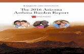 The 2016 Arizona Asthma Burden Report · 2018. 12. 27. · 4 Asthma Burden Report Background Asthma basics Asthma is a highly prevalent chronic respiratory condition seen among children