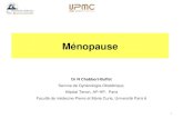 Ménopause - CERIMEScampus.cerimes.fr/.../des/menopause.pdf · 2014. 10. 13. · Ménopause Dr N Chabbert-Buffet Service de Gynécologie- Obstétrique, Hôpital Tenon, AP -HP, Paris