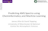 Predicting AMS Spectra using Cheminformatics and Machine ...cires1.colorado.edu/jimenez-group/UsrMtgs/UsersMtg17/AMS predic… · Predicting AMS Mass Spectra •We have, by now, a
