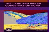 The Land and Water Conservation Fund and Water... · 2 The Land and WaTer ConservaTion Fund: ProTeCTing ameriCa’s hunTing and Fishing heriTage The ouTdoor reCreaTion eConomy needs