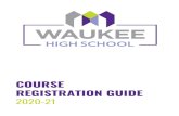 Course Guide 20.21 - Waukee Community School District · 2019. 11. 22. · articulation agreements with Des Moines Area Community College (DMACC). Articulation refers to the process