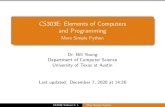CS303E: Elements of Computers and Programming - More Simple …byoung/cs303e/slides3... · 2020. 8. 27. · CS303E: Elements of Computers and Programming More Simple Python Dr. Bill
