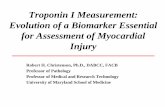 Troponin I Measurement: Evolution of a Biomarker Essential for … · 2005. 2. 1. · Round Robin #2 Protocol Overview • Calibrate “field” cTnI methods according to manufacturers’