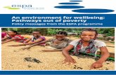 An environment for wellbeing: Pathways out of poverty€¦ · based approaches. ESPA has developed decision-support tools and management frameworks to support effective participation