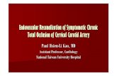 Endovascular Recanalization of Symptomatic Chronic Total ...ICA CTO Annual risk of stroke were 5.5% in patients with ICA CTO Compromised CBF indicates an even higher annual risk of
