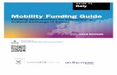 Funding Opportunities for International Cultural Exchange in ......2019/09/25  · artistic and cultural disciplines > Incoming mobility (IM) The Mobility Funding Guide for Italy lists