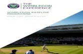 WIMBLEDON BASELINE PROGRAMME€¦ · MONDAY 3 JULY - SUNDAY 16 JULY 2017 WIMBLEDON BASELINE PROGRAMME. All prices are per person and are inclusive of all UK taxes. Please note due
