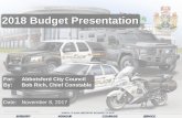 2018 Budget Presentation - CivicWeb · 2018 Budget Presentation For: Abbotsford City Council By: Bob Rich, Chief Constable Date: November 8, 2017 . INTEGRITY HONOUR COURAGE SERVICE