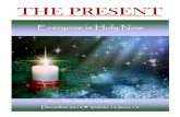 THE PRESENT - Unity of SurpriseDearest Ones, Everything and everyone is holy now. It’s time for us to put on the robes and live from the Christ consciousness within, to become the