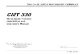 CMT 330 Three Knife Trimmer Installation and Operator's Manual · CMT 330 Three Knife Trimmer 1-8 Specifications 1.7 Specifications WARNING The CMT 330 was designed specifically for
