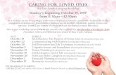 CARING FOR LOVED ONES - Calvary By The Sea School · CARING FOR LOVED ONES A 9-Part Family Caregiver Workshop Sunday’s beginning October 15, 2017 from 11:30am—12:30pm As a society,