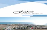Faros - skyprimeproperty.com€¦ · Faros Beach Houses Description The ground loor consists of an open plan living room and kitchen, toilet, balconies, covered parking, and a pool.