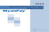 MyanPay Integration with Magento...MyanPay API Integration with Magento CMS 8 Page|8 Step 2: Then, you will see the all of shopping cart information. If you want to add more products