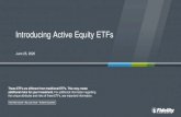 Introducing Active Equity ETFs...Dec 31, 2019  · Agenda 1. Introduction 2. Why Active Equity ETFs 3. Why Fidelity for Active Equity ETFs 4. Fidelity Blue Chip Growth ETF (FBCG) 5.