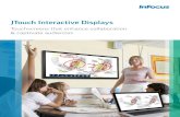 JTouch Interactive Displays - Full Compass Systems · 2019. 9. 10. · • Giant, high resolution touch display for a great price • Incredibly sharp 4K resolution on 70-, 75-, 85-,