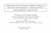 Nephropathy and chronic kidney disease in patients with ... · Nephropathy and chronic kidney disease in patients with diabetes – characteristics and prognostic implications Friday,