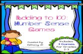 Adding to 100: Number Sense Games - Math Geek Mama · 2018. 1. 27. · Number Sense Games Includes 3 Games for Grades 2-3 Created by Bethany @ MathGeekMama.com . Thank You for Purchasing