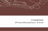 TIMBRE Prioritization Tool - timbre-project.eu evaluation of project sustainability, managing partnerships among involved stakeholders, etc. successful prioritization. Brownfield inventories
