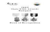 2009 State EMS Awards Banquet - Oregon€¦ · The 2008 EMS Awards Program Book of Recognition memorializes the recipients of EMS program awards during the award cycle of June 1,