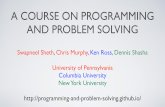 A COURSE ON PROGRAMMING AND PROBLEM SOLVINGprogramming-and-problem-solving.github.io/paper/pps-sigcse2016.pdf · EDUCATIONAL OBJECTIVES • Emphasize four aspects of problem solving:-Create/Think