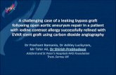 A challenging case of a leaking bypass graft following ... · Dr Shirish Prabhudesai (Consultant Interventional Radiologist) I have the following potential conflicts of interest to