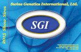 Swine Genetics International, Ltd. · 2015. 2. 6. · 2015 Show Sires Email: boars@swinegenetics.com Web: Ph: 515-383-4386 ~ 800-247-3958 Fax: 515-383-2257 Swine Genetics International,