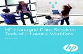 HP Managed Print Services · PDF file driving the agenda. In this brochure, discover how HP works collaboratively with you to drive process efficiencies in document capture and digitization.