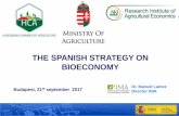THE SPANISH STRATEGY ON BIOECONOMY...Dr. Manuel Lainez Budapest, 21 Director INIA th september 2017 Main ideas to be shared 1. The importance of Bioeconomy in Spain 2. The opportunities