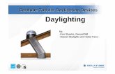 Solatube Tubular Daylighting Devisesenergy.hawaii.gov/wp-content/uploads/2011/09/C-Ken...2011/12/06  · What is Daylighting? Using sunlight for illumination instead of electrical