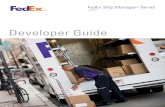 Dev Guide 1061€¦ · vi FedEx Ship Manager® Server Developer Guide v 10.6.1 Contents About FedEx Ship Manager Server Open Ship Transactions ..... 4-4 Field 541 Open Ship Flags.....