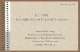 EE 1001 - Introduction to Control Systemssburns/EE1001Fall2012/EE 1001 - F12Yang.pdfSIMULINK Simulink is an extension to Matlab that allows engineers to rapidly and accurately build