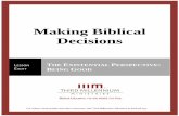 Making Biblical Decisions - Thirdmill · and in learning communities. Over the years, we have developed a highly cost-effective method of producing award- winning multimedia lessons