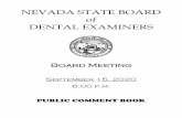 NEVADA STATE BOARD of DENTAL EXAMINERSdental.nv.gov/uploadedFiles/dentalnvgov/content... · My hope is that this board will find that the acceptance of the CDCA ADEX manikin exam