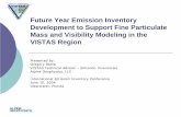 Future Year Emission Inventory Development to Support Fine ... · VISTAS Region Presented by: Gregory Stella VISTAS Technical Advisor – Emission Inventories Alpine Geophysics, LLC