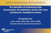Joint Commission Accreditationpages.jointcommission.org/rs/433-HWV-508/images/OME Webinar Sl… · Primary Benefits of TJC Accreditation to Hospital Based or Hospital Affiliated Home