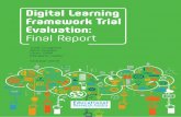 Digital Learning Framework Trial Evaluation: Final Report · 2018. 10. 22. · This report describes the final results of the Digital Learning Framework Trial evaluation. It follows