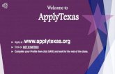Welcome to ApplyTexas - The Well Presentation 2018_20… · College Readiness scores are: Math 350 + Reading 351 + Writing 363 + Essay 340 Writing 4 Essay or 5 Essay trumps writing
