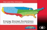 Energy Design Guidelines for High Performance Schools: Hot ...your school district and enter your energy data into the ENERGY STAR computer analysis tool available on the Internet.