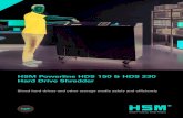 HSM Powerline HDS 150 & HDS 230 Hard Drive Shreddersmithofficesupply.com/.../1_-_W71002_HSM_Hard_Drive... · The HSM Powerline HDS 150 hard drive shredder destroys digitial media