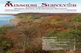 A Quarterly Publication of the Missouri Society of ...€¦ · The Final Point by Frank Lenik describes the specific experience he and fellow surveyors shared paying tribute to one