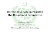 Universal Service in Pakistan - UN ESCAP 7 Universal Service in Pakistan.pdf•Telecommunication Sector Governing Legislation –Pakistan Telecommunication (Re-Organization) Act 1996