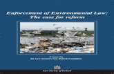 Enforcement of Environmental Law: The case for reformEnforcement of Environmental Law: The case for reform A report by the Law Society’s Law Reform Committee Law Society of Ireland