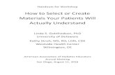 How to Select or Create Materials Your Patients Will ...Handouts for Workshop How to Select or Create Materials Your Patients Will Actually Understand Linda S. Gottfredson, PhD University