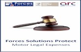 Motor Legal Expensesforcessolutions.co.uk/documents/LegalPolicyBook.pdf · 2019. 4. 26. · SOLUTIONS PROTECT MOTOR LEGAL EXPENSES Motor Legal Expenses provides:- 24/7 Legal Advice