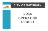 2016 OPERATING BUDGET - Weyburn2016 Highlights POLICE Decrease in net operating budget of -0.8% Salary increase of 3.0% Addition to Fleet New IT systems POLICE/FIRE Decrease in Federal