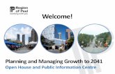 Welcome! - Peel Region€¦ · Open House and Public Information Centre Welcome! ... Peel Region will have a sustainable, efficient, integrated and safe transportation system that