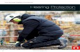 Hearing Protection - totalnm.si · Hearing Conservation Solutions Don’t turn a deaf ear! Noise-induced hearing loss rarely happens overnight. Rather, it accumulates over time with