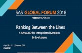Ranking Between the Lines - Sas Institute · 2018. 4. 23. · Ranking Between the Lines: A %MACRO For Interpolated Medians Joe Lorenz Grand Valley State University ABSTRACT • This