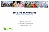 SPORT MATTERS · 1.Background & Context Sport Matters 2009-2019 Research Matters 2010 => present Community Planning New Strategy for Sport 2020-2030 2. Questions for Consideration