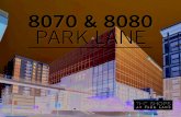 8070 & 8080 PARK LANE...park lane dart station. 8080 park lane. ve. ark ln. mixed-use development, adjacent to northpark center, bordered by . park lane and central expressway •